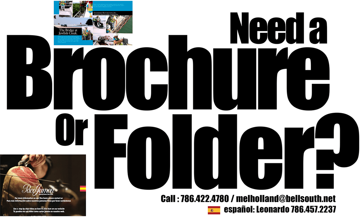 Need a brochure or folder? We can help!
